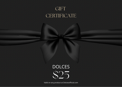 Dolces gift card, valid on any product. 25 dollars