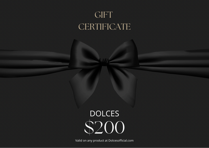 Dolces gift card, valid on any product. 200 dollars